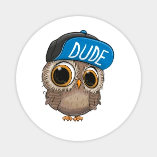 Cute little owl with big eyes and a cap with the inscription Dude Magnet